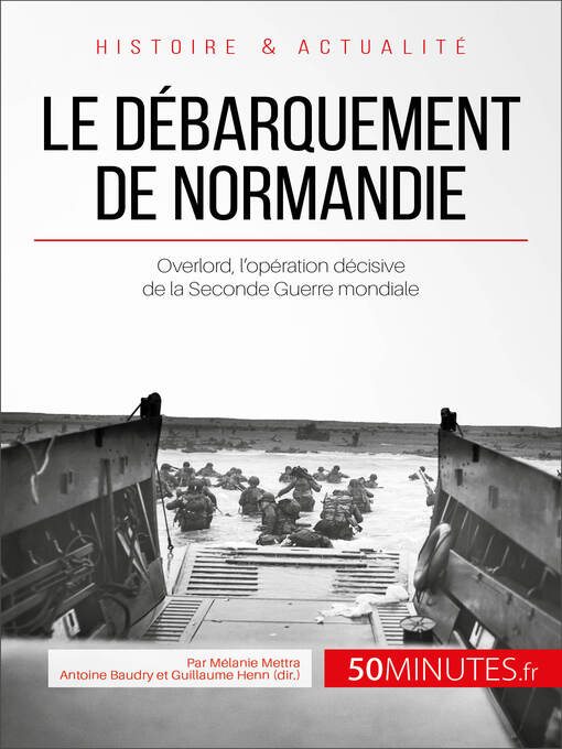 Title details for Le débarquement de Normandie by Mélanie Mettra - Available
